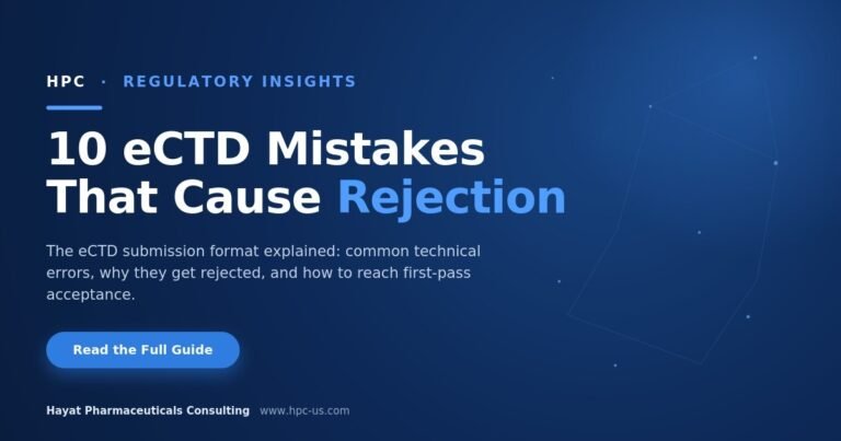 eCTD Submission Format: 10 Common Mistakes That Cause Technical Rejections in 2026